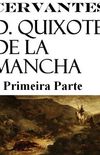 D. Quixote de La Mancha - Primeira Parte