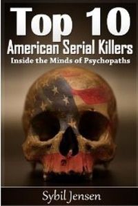 Top 10 American Serial Killers