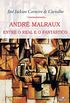 Andr Malraux: Entre o real e o Fantstico