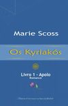 Os Kyriaks: Livro 1 - Apolo