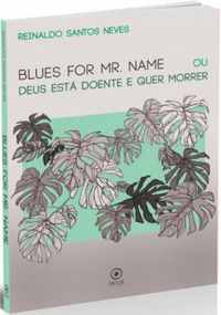 Blues for Mr. Name