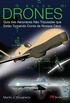 Drones - Guia Das Aeronaves No Tribuladas que Esto Tomando Conta de Nossos Cus