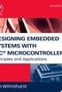 Designing Embedded Systems with PIC Microcontrollers: Principles and Applications (English Edition)