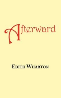Afterward: A Story by Edith Wharton