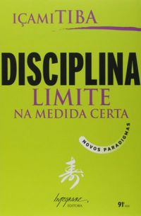 Disciplina: limite na medida certa