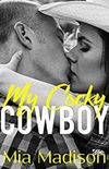 My Cocky Cowboy