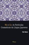 Wa e Ga: As Partculas Gramaticais da Lngua Japonesa