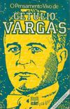 O Pensamento Vivo de Getlio Vargas