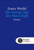 Die vierzig Tage des Musa Dagh: Roman (Franz Werfel, Gesammelte Werke in Einzelbnden) (German Edition)