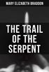 The Trail of the Serpent