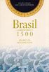 Brasil 1500. Quarenta Documentos