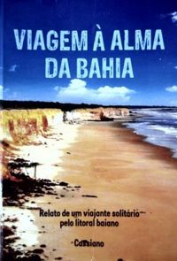 Viagem  Alma Da Bahia