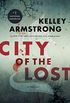 City of the Lost: A Rockton Thriller (City of the Lost 1) (English Edition)