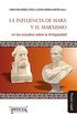 La influencia de Marx y el marxismo en los estudios sobre la Antigedad (Estudios del Mediterrneo Antiguo / PEFSCEA n 1) (Spanish Edition)