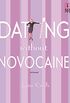 Dating Without Novocaine (Mills & Boon Silhouette) (English Edition)