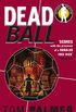 Foul Play: Dead Ball (Foul Play Series Book 2) (English Edition)