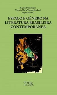 Espao e gnero na literatura brasileira contempornea