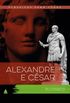 Alexandre e Csar