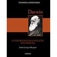 Darwin - O Naturalista da Evoluo das Espcies