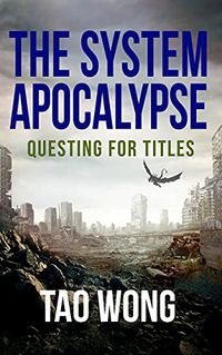 Questing for Titles: A System Apocalypse short story (The System Apocalypse Short Stories) (English Edition)