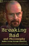 Breaking Bad and Philosophy