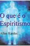 O Que  o Espiritismo (eBook)