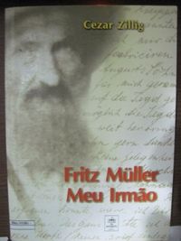 Fritz Mller, Meu Irmo