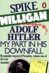 War Memoirs 01 Adolf Hitler My Part In His Downfall