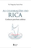 As Celebraes do Rica. Conhecer Para Bem Celebrar