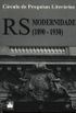 RS: Modernidade,  (1890 - 1930)