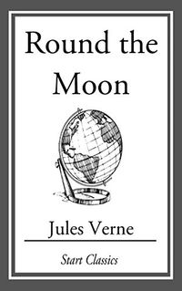 Round the Moon (English Edition)