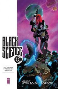 Black Science Vol. 1: How to Fall Forever