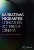 Narrativas Migrantes: Literatura, roteiro e cinema