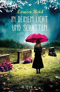 In deinem Licht und Schatten: Roman (German Edition)