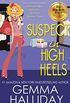 Suspect in High Heels: a Funny Romantic Mystery (High Heels Mysteries Book 10) (English Edition)