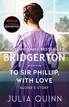 To Sir Phillip, With Love: Bridgerton (Bridgertons Book 5) (English Edition)