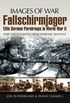 Fallschirmjager: Elite German Paratroops In World War II: Rare Photographs from Wartime Archives (Images of War) (English Edition)