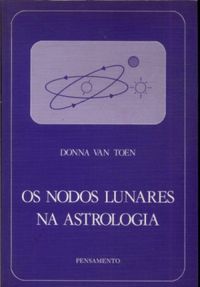 Os Nodos Lunares na Astrologia