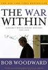 The War Within: A Secret White House History 2006-2008 (English Edition)