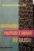 Instituies polticas e sociais do Brasil
