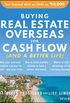 Buying Real Estate Overseas For Cash Flow (And A Better Life): Get Started With As Little As $50,000 (English Edition)