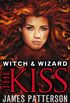 Witch & Wizard: The Kiss: (Witch & Wizard 4) (English Edition)