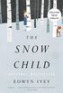 The Snow Child: A Novel (Pulitzer Prize in Letters: Fiction Finalists) (English Edition)