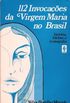 112 Invocaes da Virgem Maria no Brasil