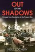 Out of the Shadows: Portugal from Revolution to the Present Day (English Edition)