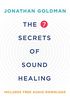The 7 Secrets of Sound Healing Revised Edition (English Edition)