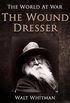 The Wound Dresser (The World At War) (English Edition)