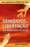 Demônios e Libertação no Ministério de Jesus
