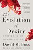 The Evolution of Desire: Strategies of Human Mating (English Edition)