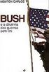 Bush e a doutrina das guerras sem fim